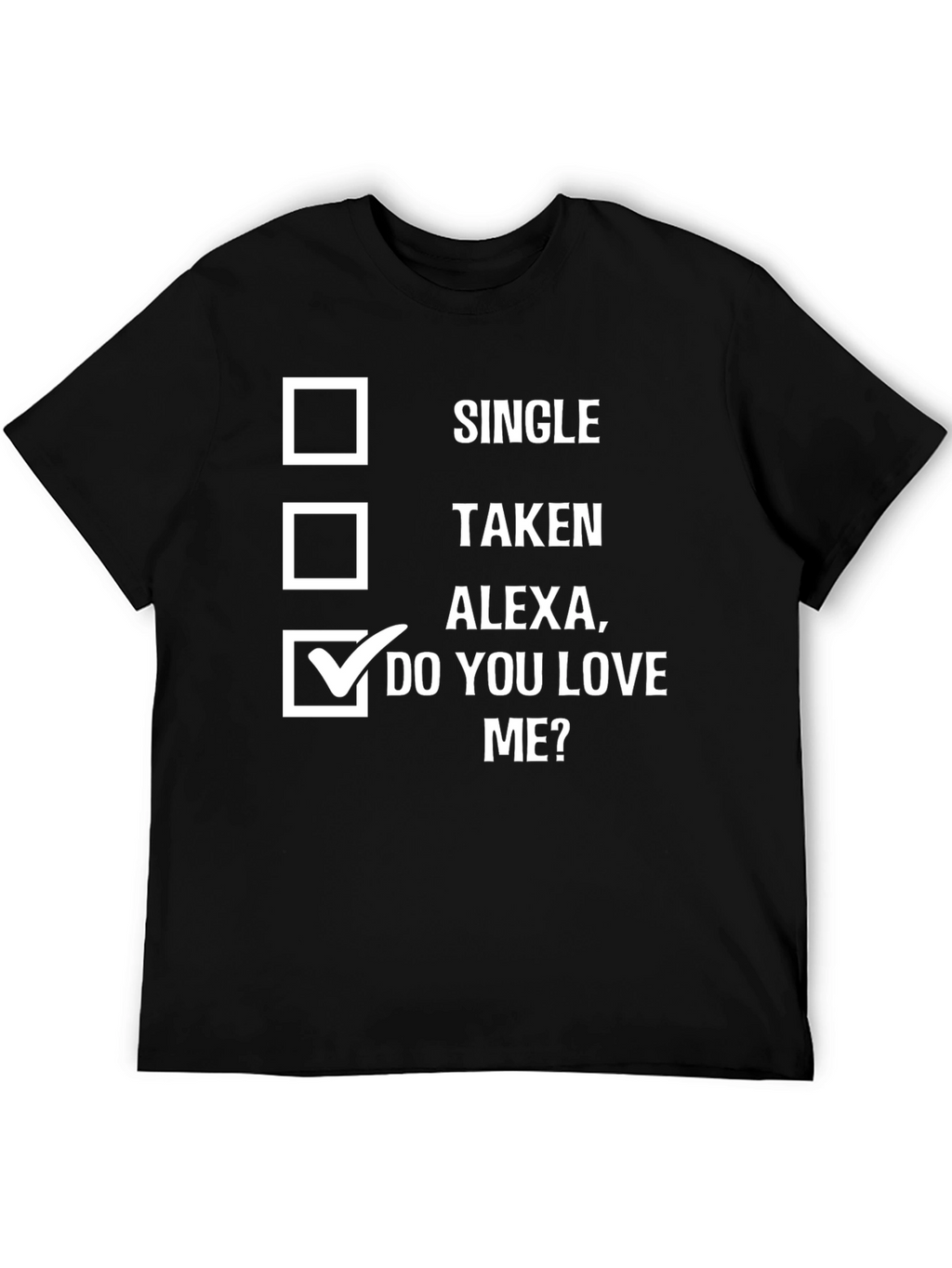 Funny Alexa Do You Love Me T-Shirt