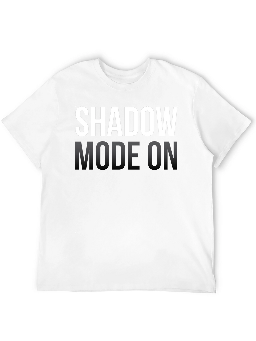 Shadow Mode On - Graphic Tee