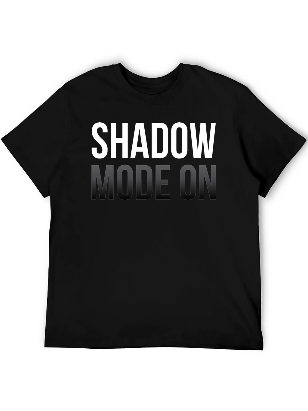 Shadow Mode On - Graphic Tee