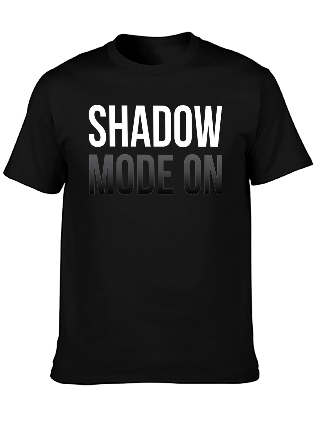 Shadow Mode On - Graphic Tee