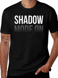 Shadow Mode On - Graphic Tee