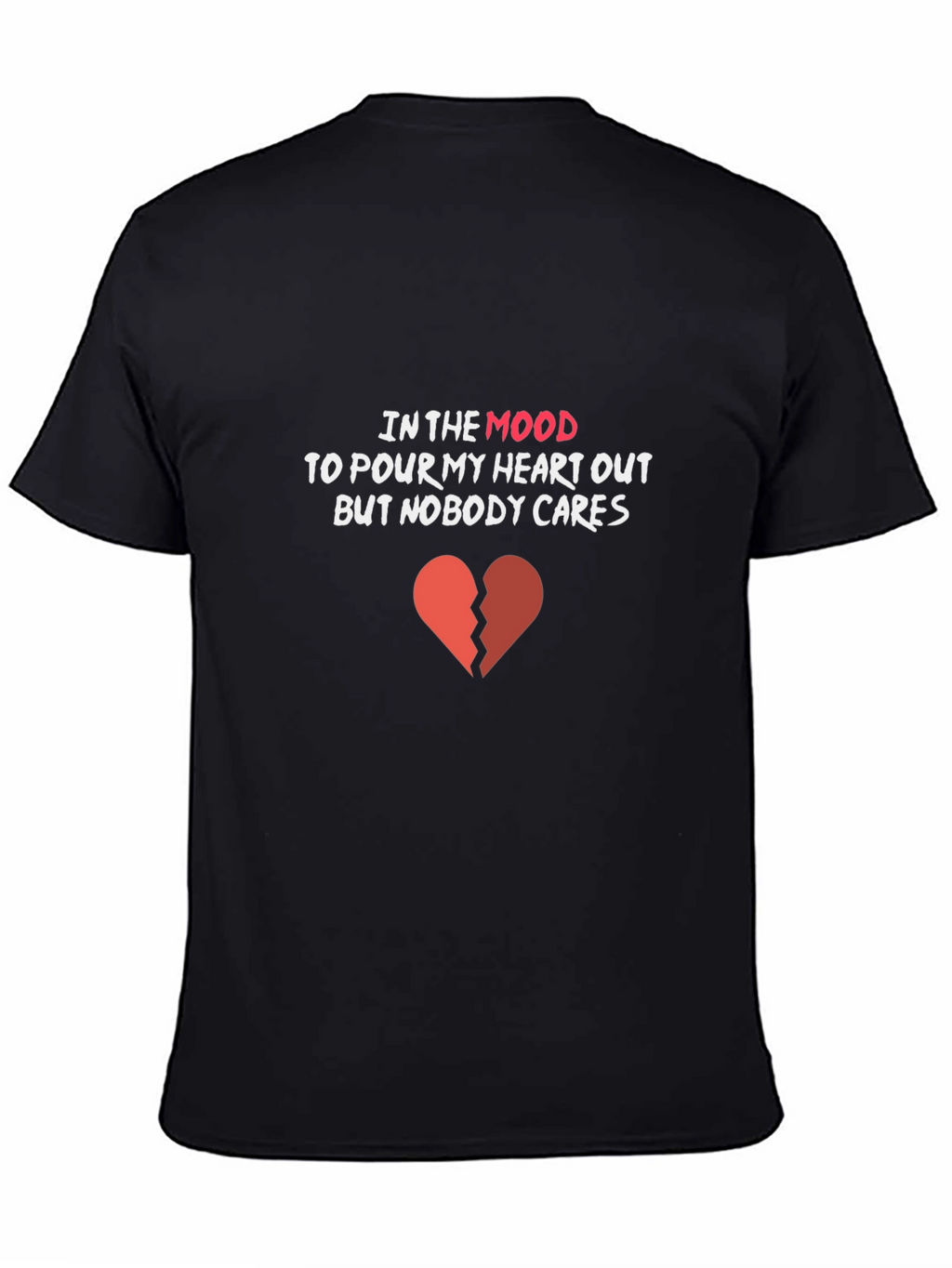 In My Mood T-Shirt: Broken Heart Graphic Tee