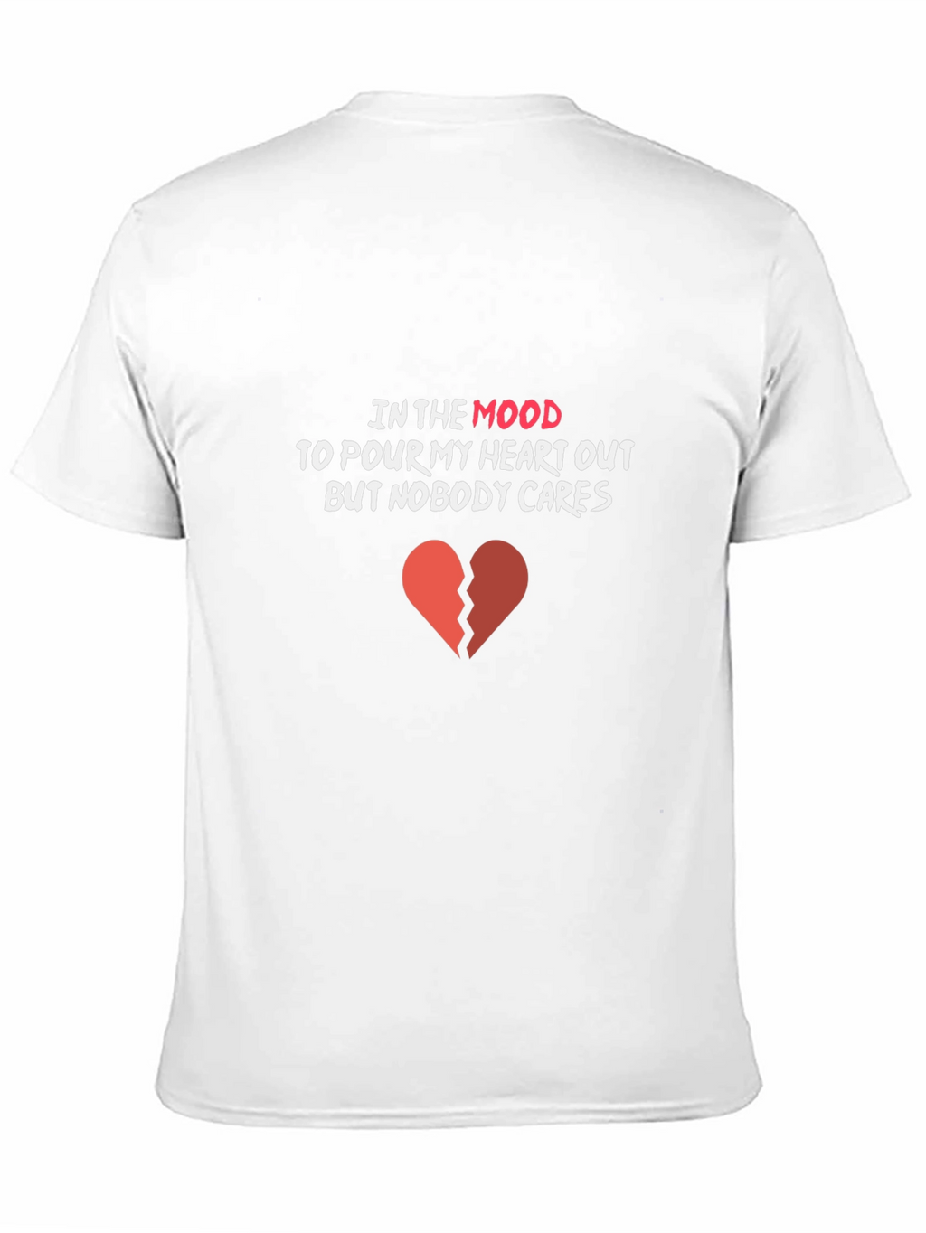 In My Mood T-Shirt: Broken Heart Graphic Tee