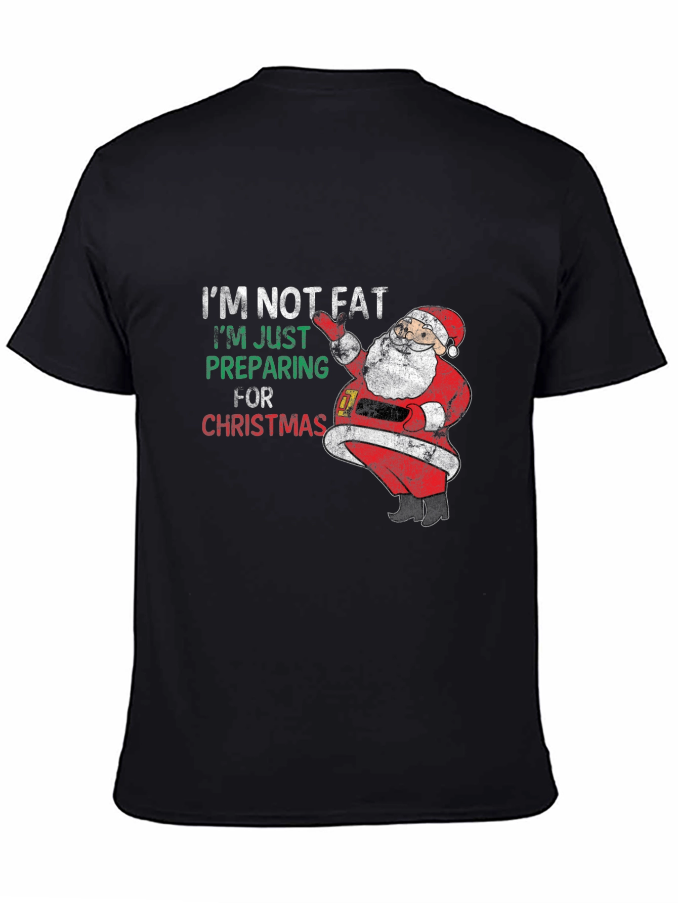 Im Not Fat Im Preparing For Christmas Santa T-Shirt