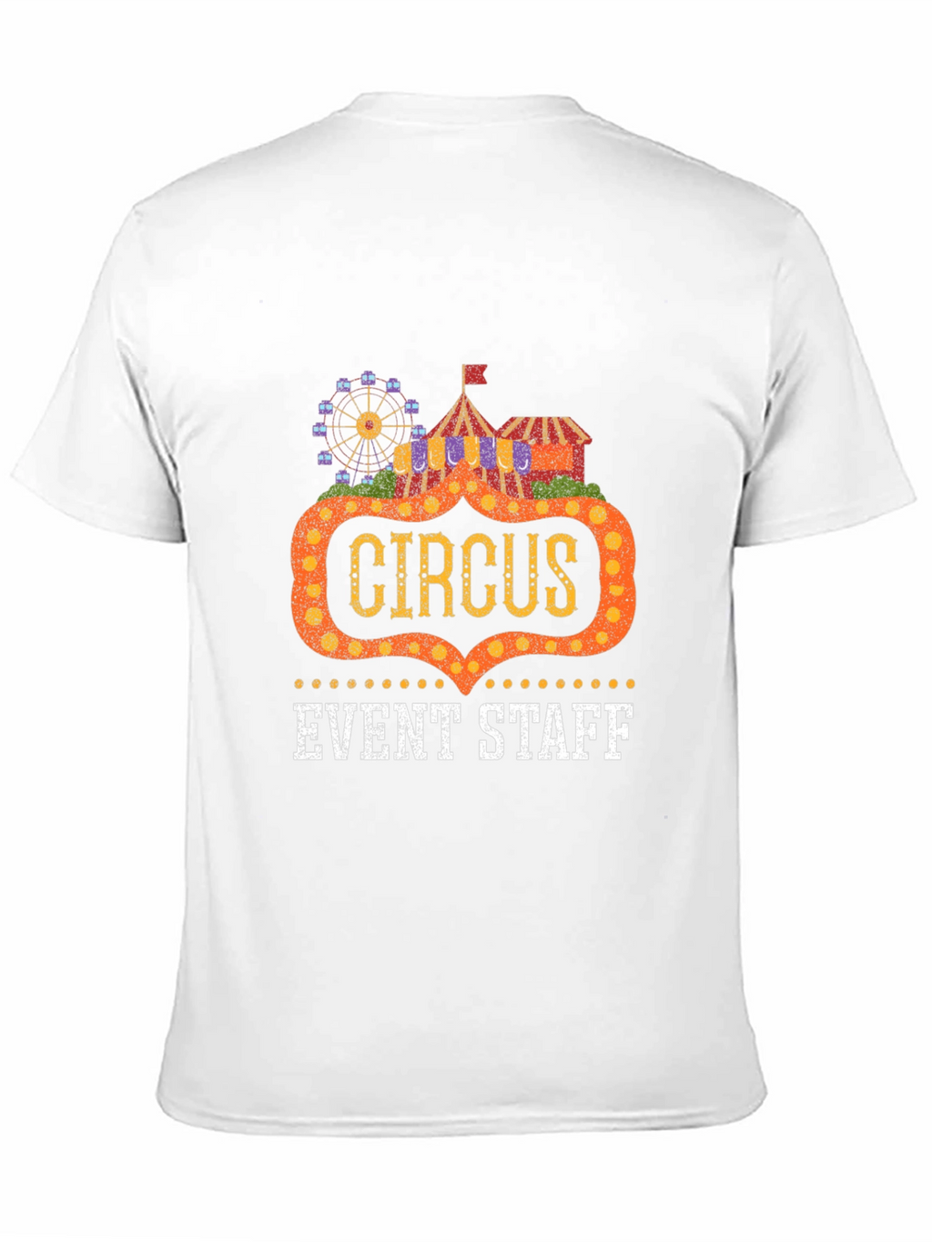 Circus Event Staff T-Shirt