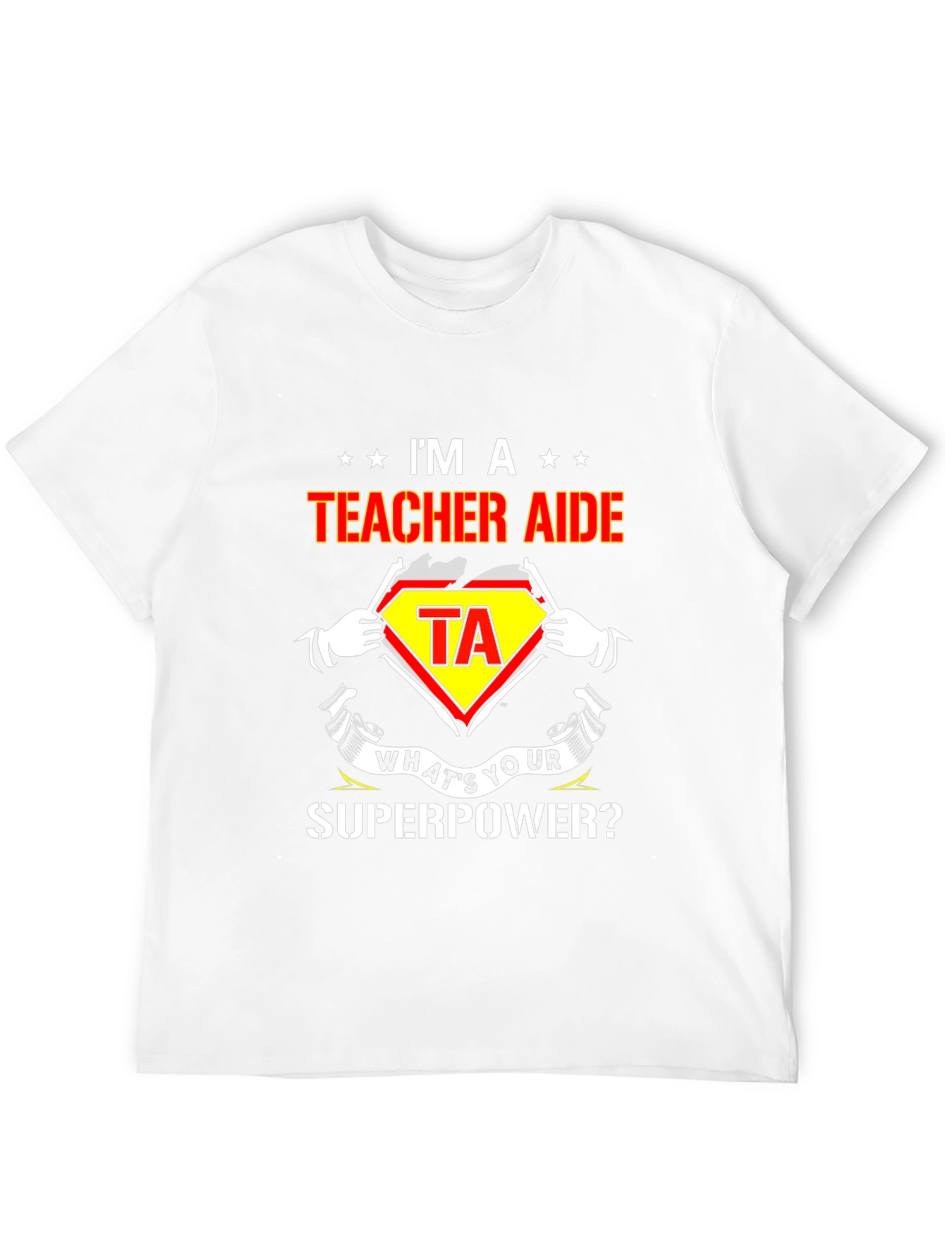Teacher Aide Superhero T-Shirt - Whats Your Superpower?