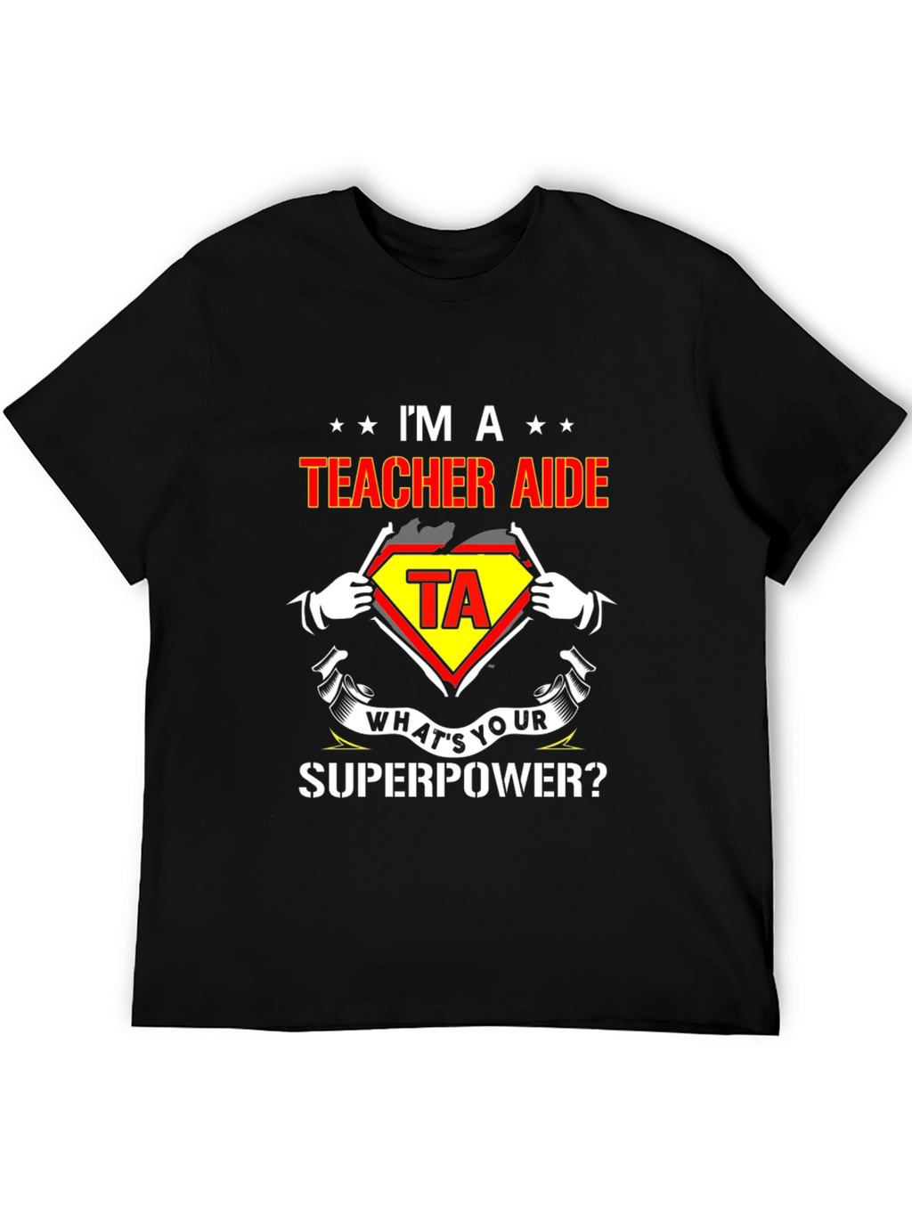 Teacher Aide Superhero T-Shirt - Whats Your Superpower?