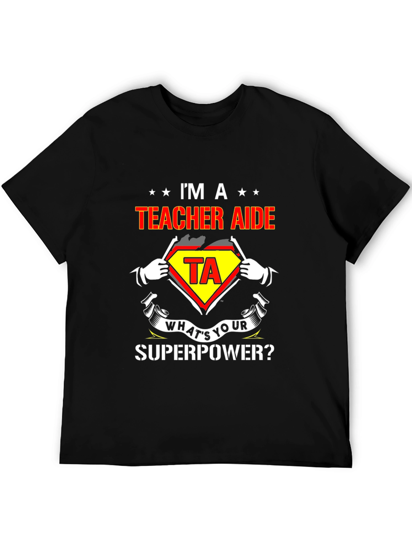 Teacher Aide Superhero T-Shirt - Whats Your Superpower?