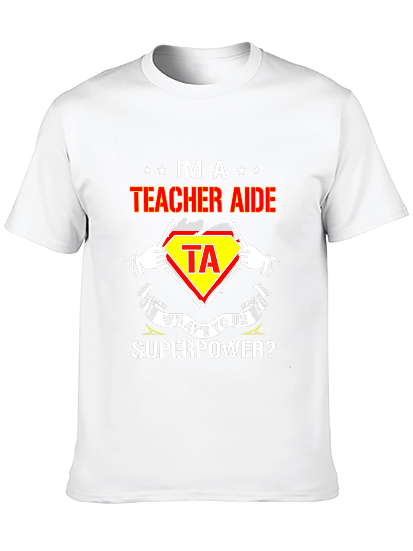 Teacher Aide Superhero T-Shirt - Whats Your Superpower?