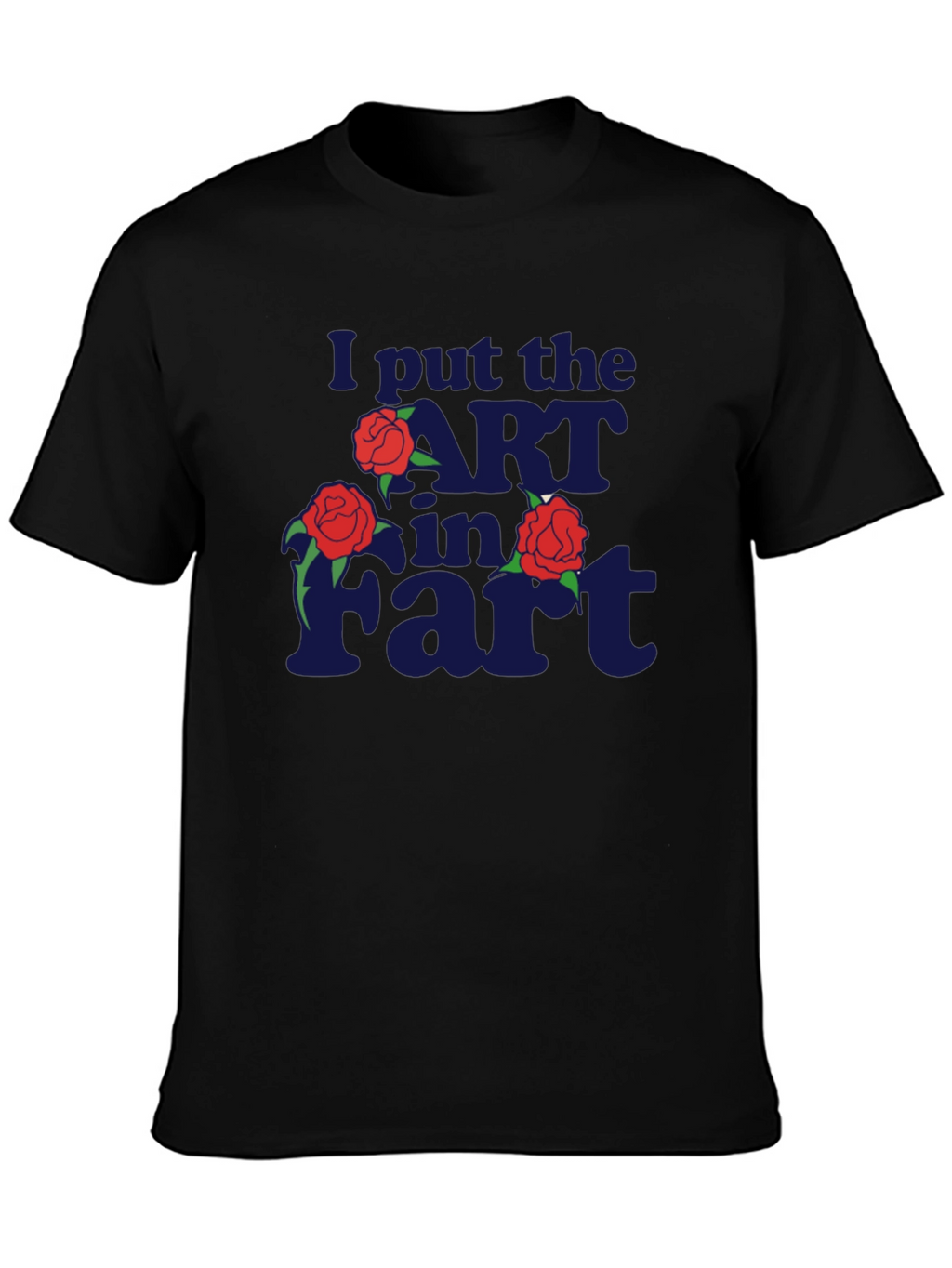 I Put the ART in FART Graphic Tee
