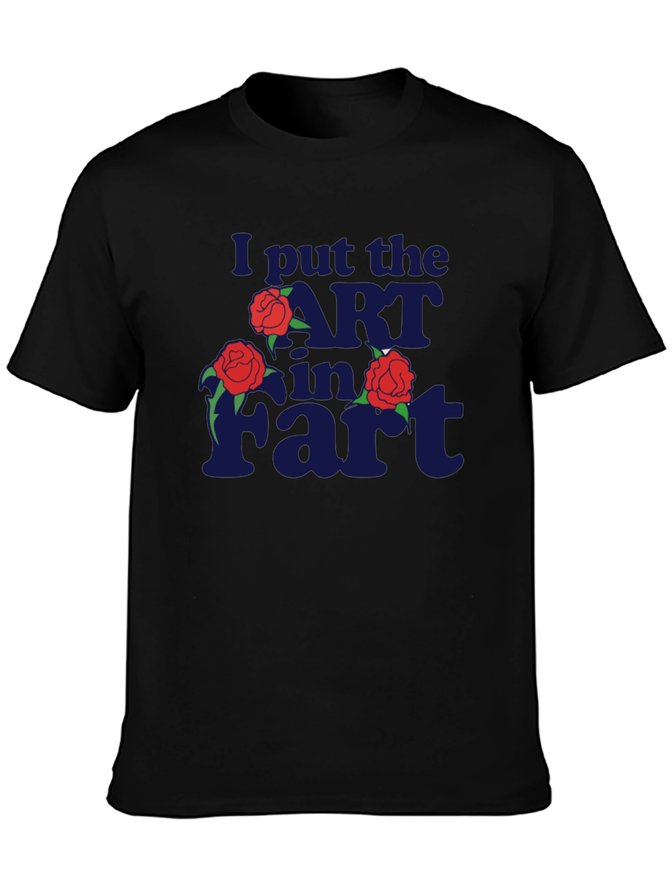 I Put the ART in FART Graphic Tee