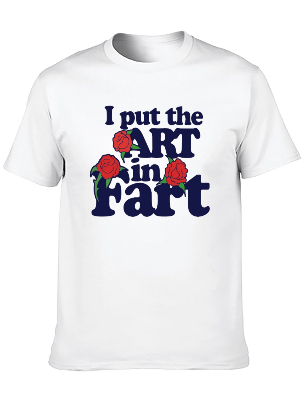 I Put the ART in FART Graphic Tee