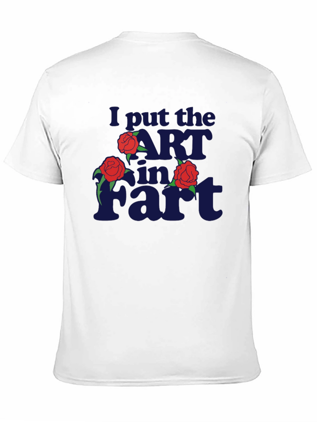 I Put the ART in FART Graphic Tee