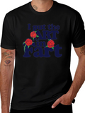 I Put the ART in FART Graphic Tee