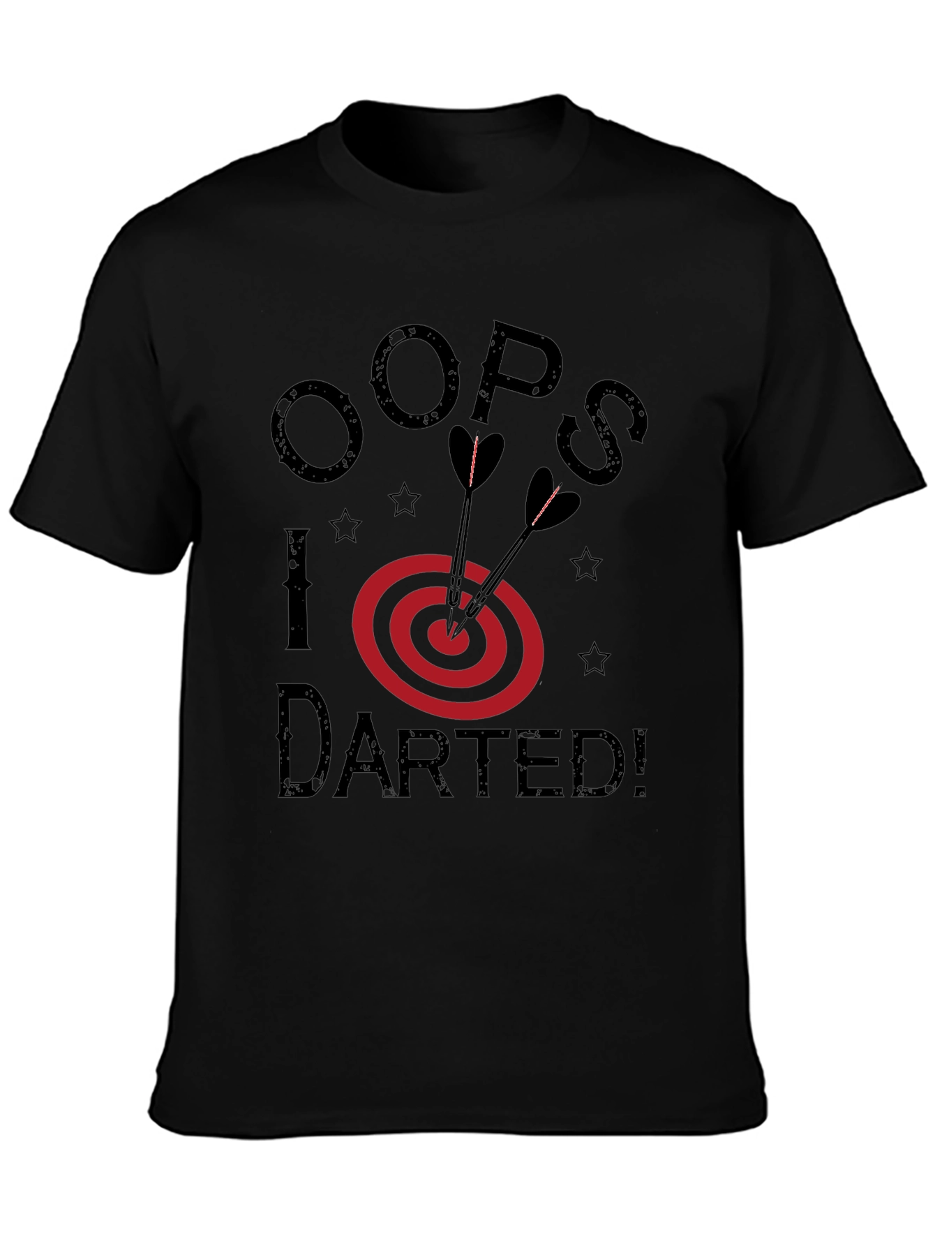 Oops I Darted! Novelty T-Shirt