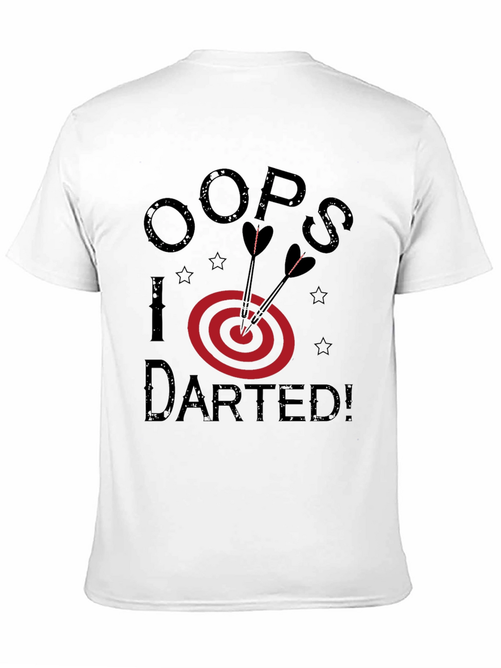 Oops I Darted! Novelty T-Shirt