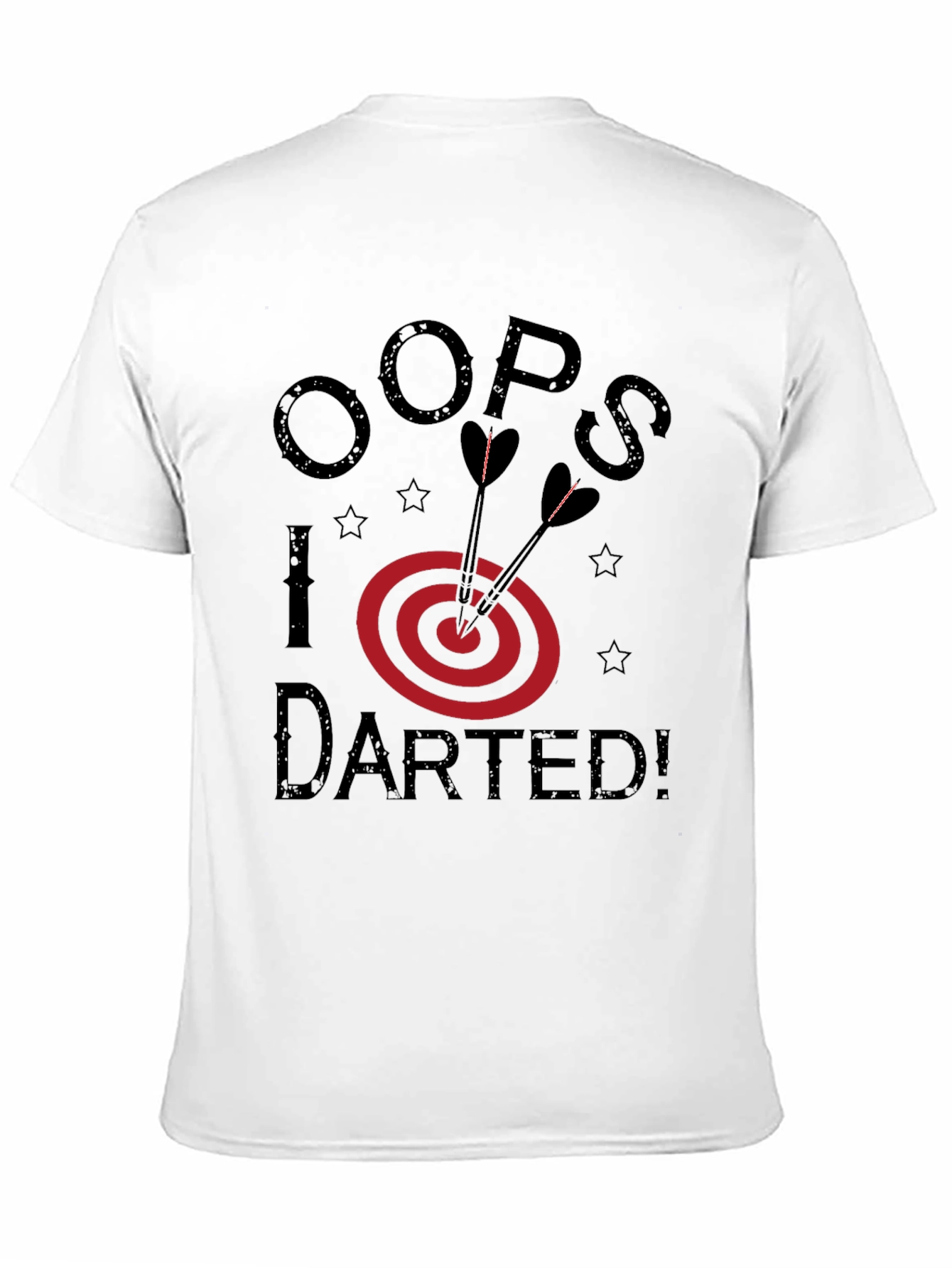 Oops I Darted! Novelty T-Shirt