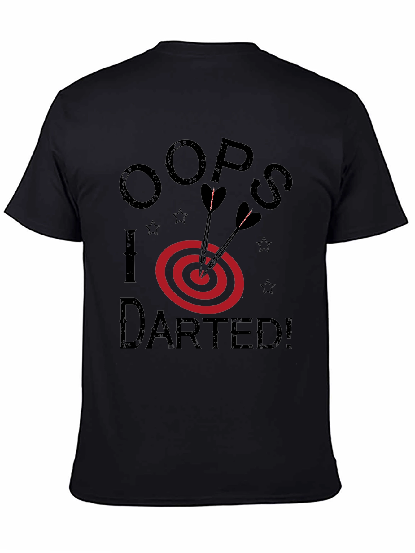 Oops I Darted! Novelty T-Shirt