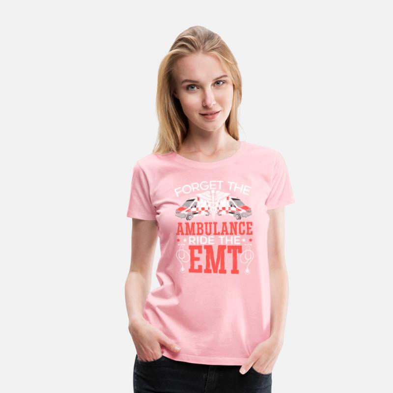 Forget The Ambulance Ride The EMT EMS Paramedic