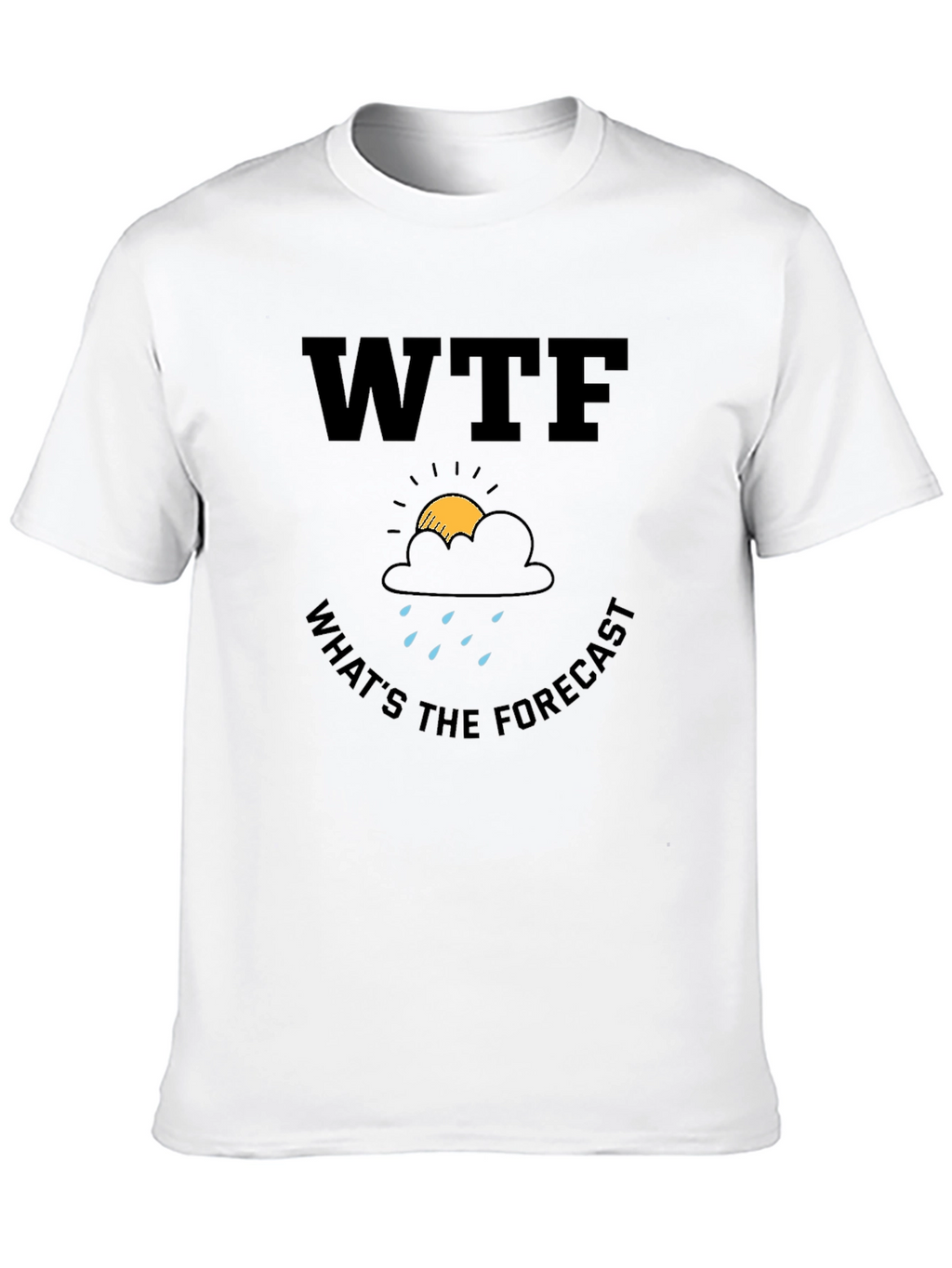 WTF Whats The Forecast Graphic T-Shirt