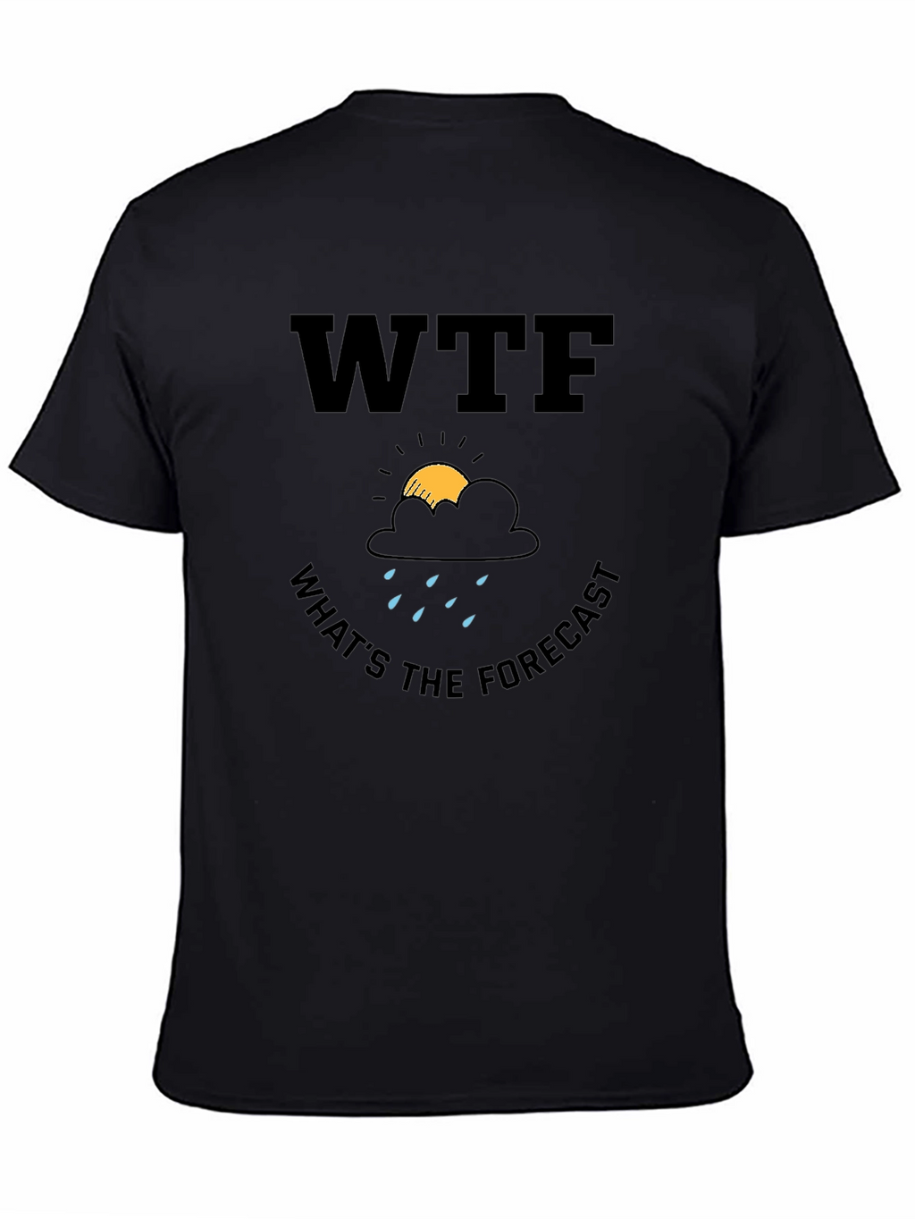 WTF Whats The Forecast Graphic T-Shirt