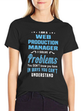 Web Production Manager T-Shirt