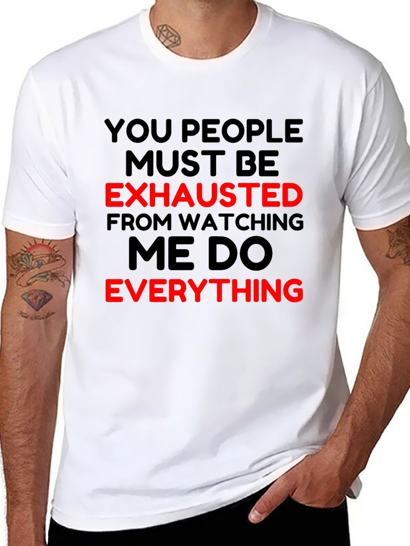 Funny You People Exhausted T-Shirt