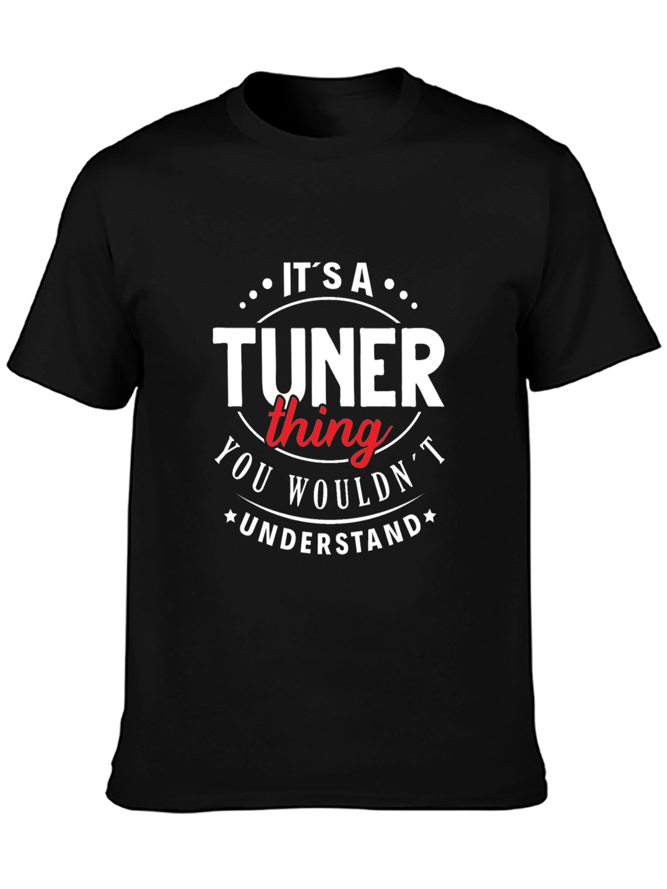 Its a Tuner Thing T-Shirt