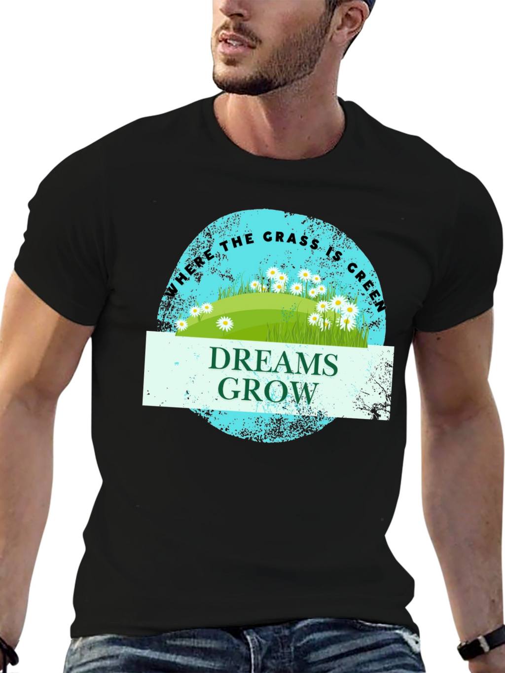 Dreams Grow Green Grass T-Shirt