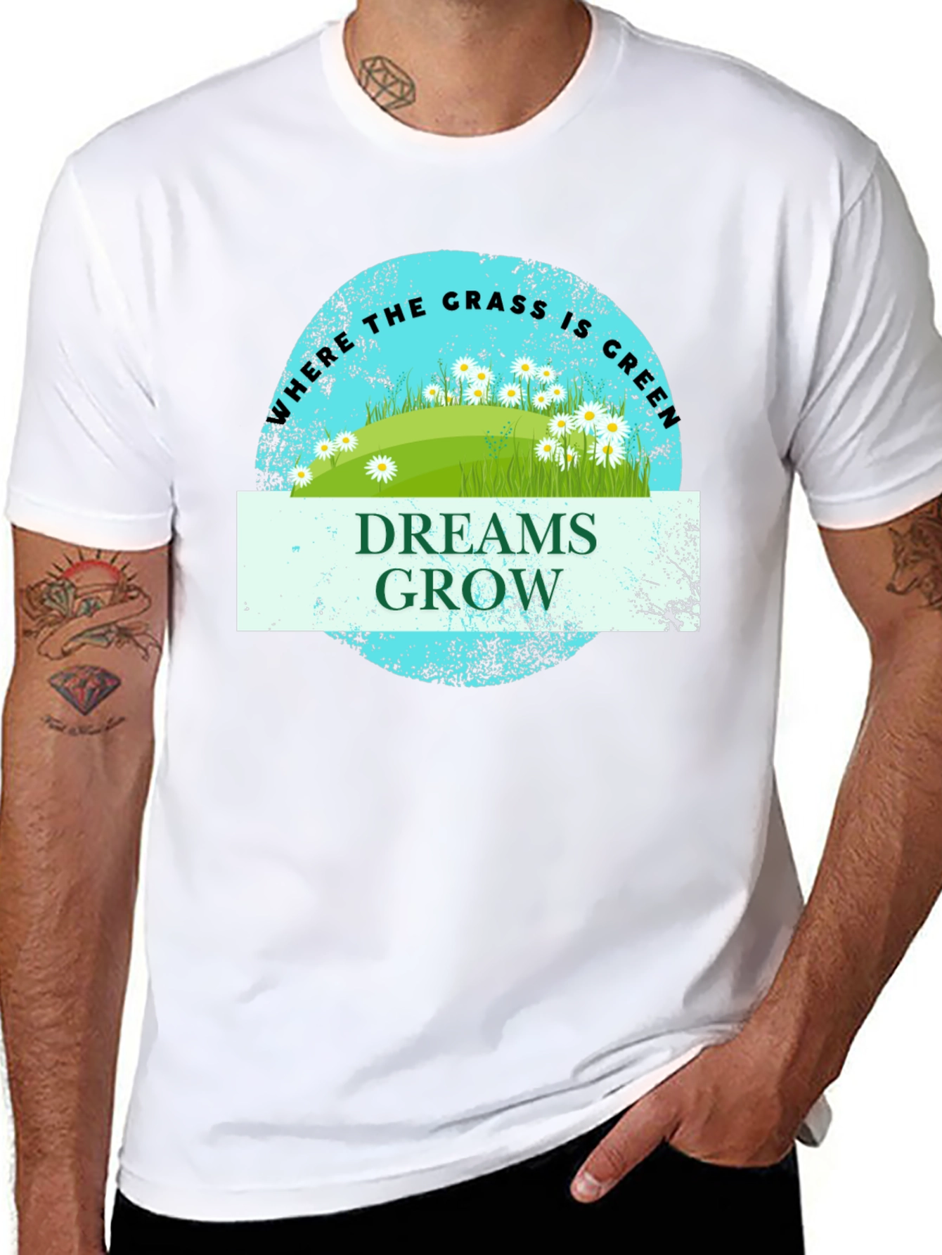 Dreams Grow Green Grass T-Shirt