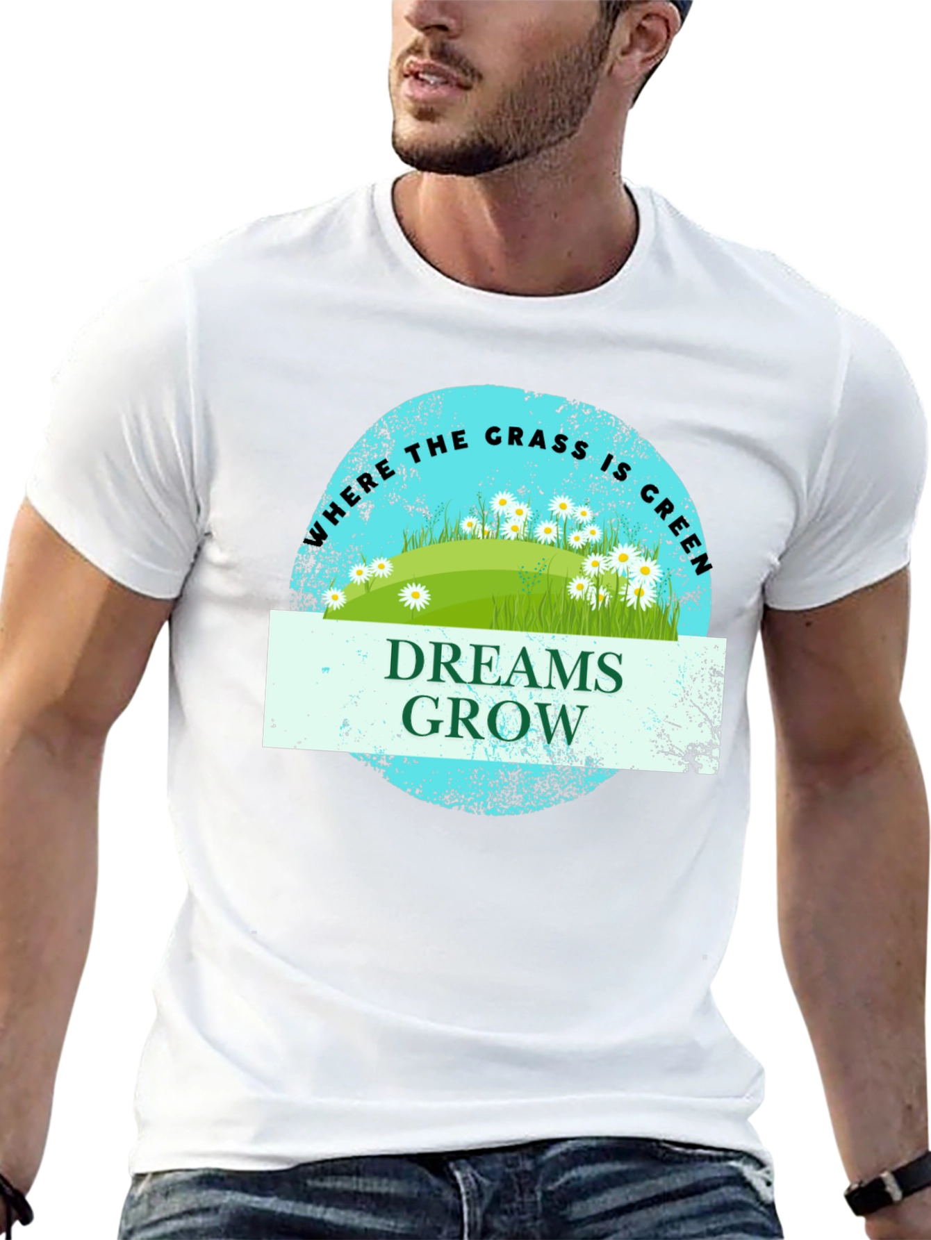 Dreams Grow Green Grass T-Shirt