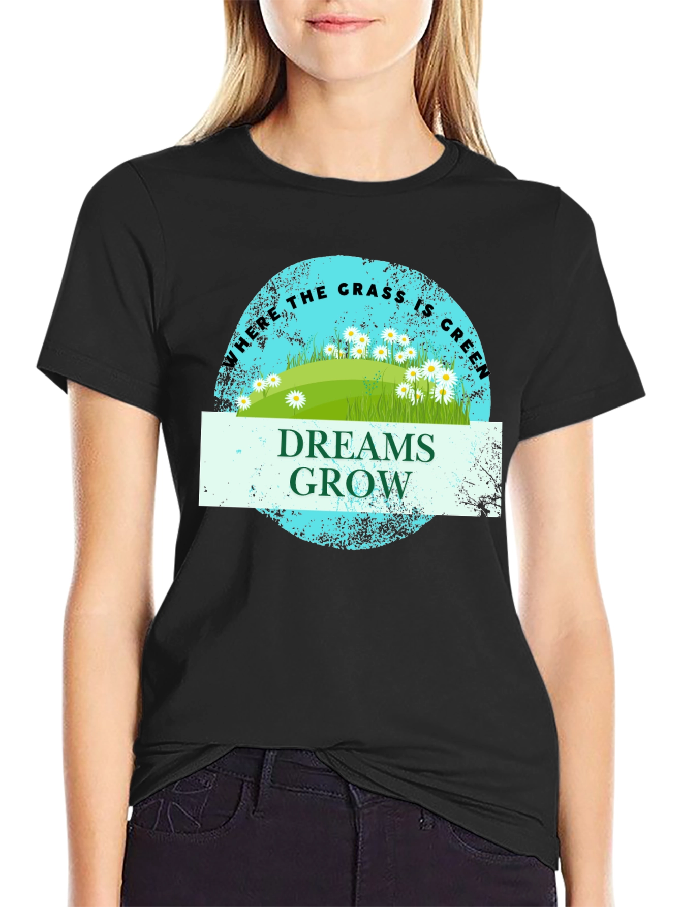 Dreams Grow Green Grass T-Shirt