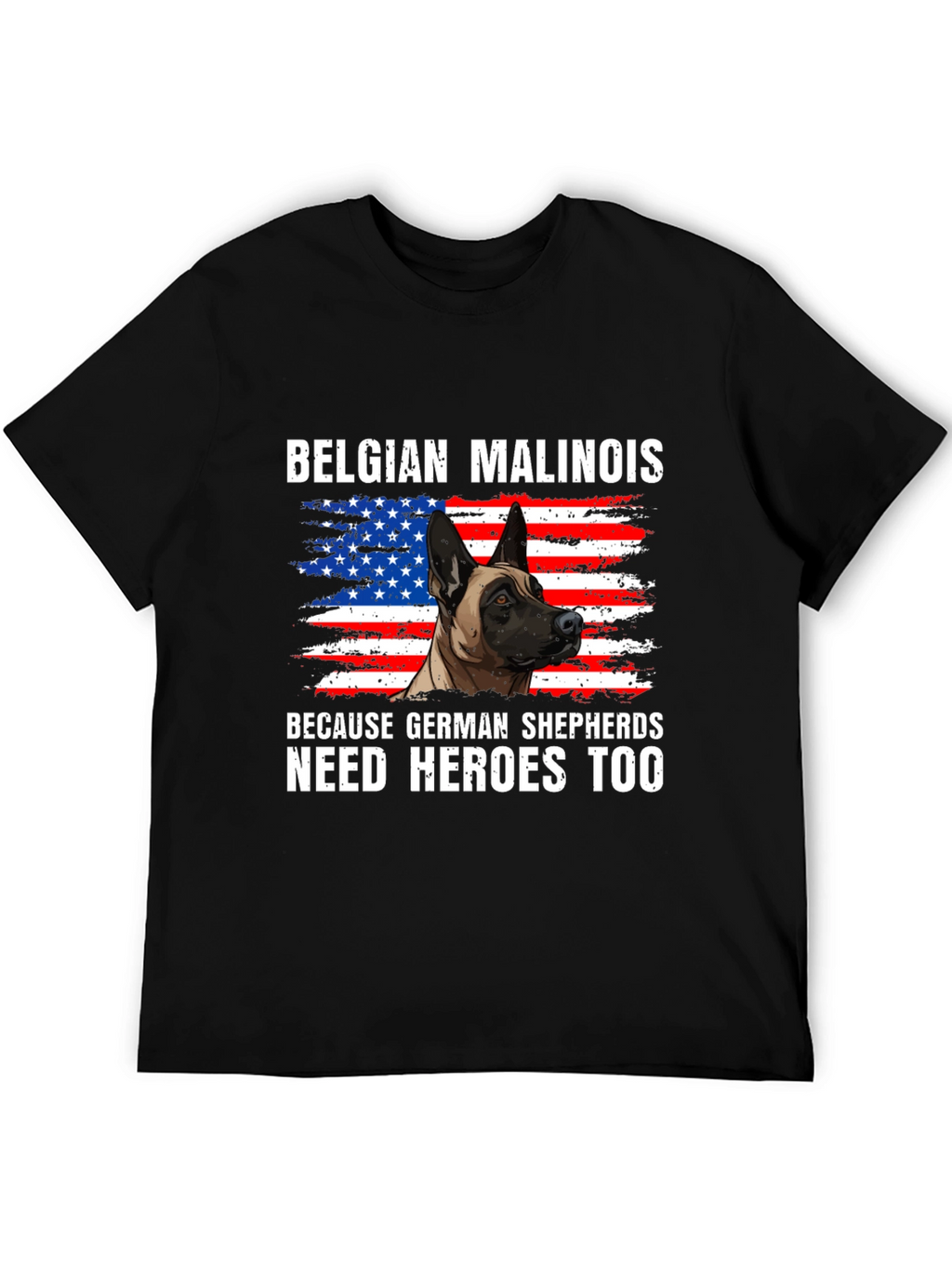 Belgian Malinois Hero T-Shirt
