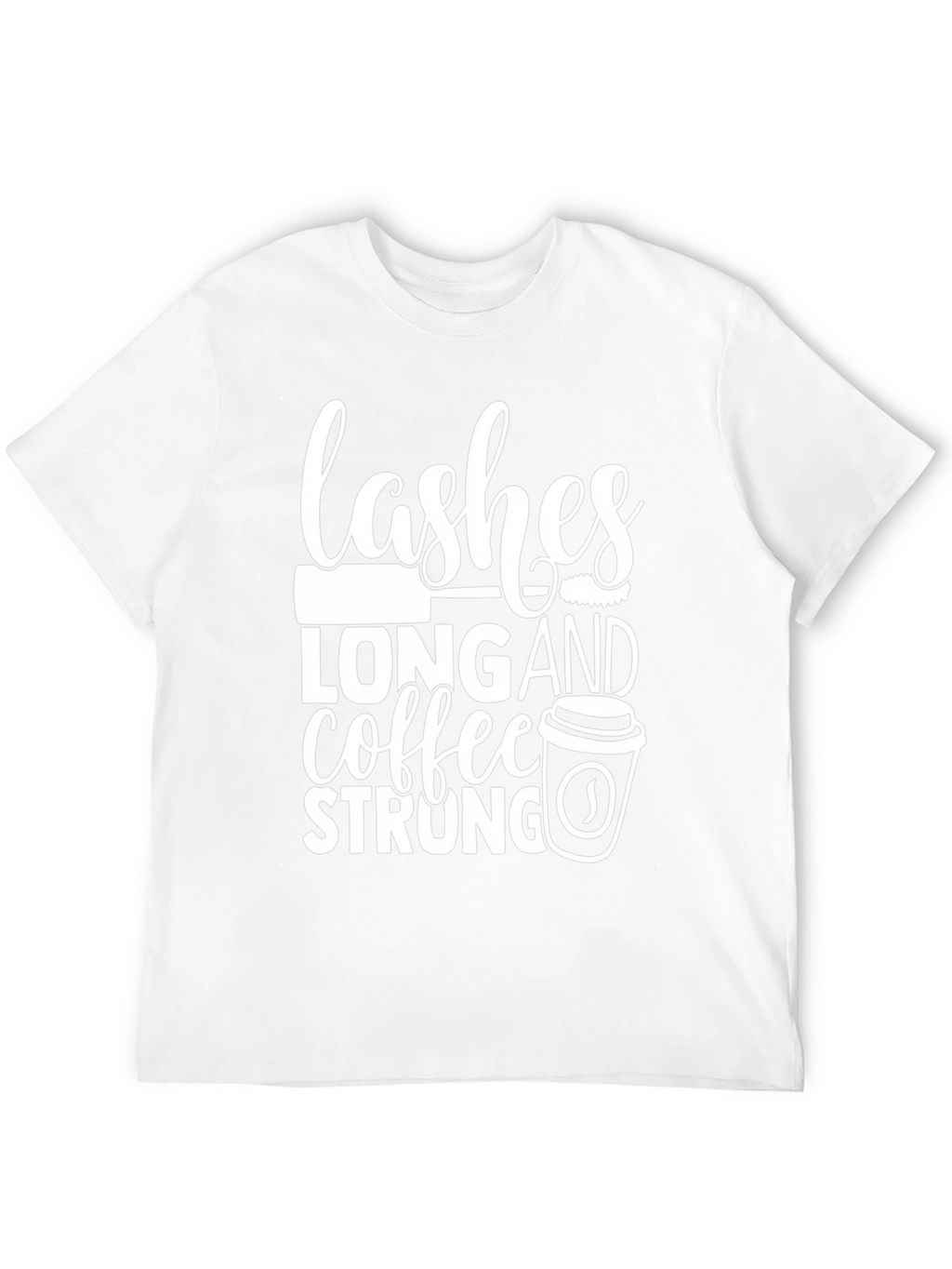Lashes Long Coffee Strong Graphic Tee