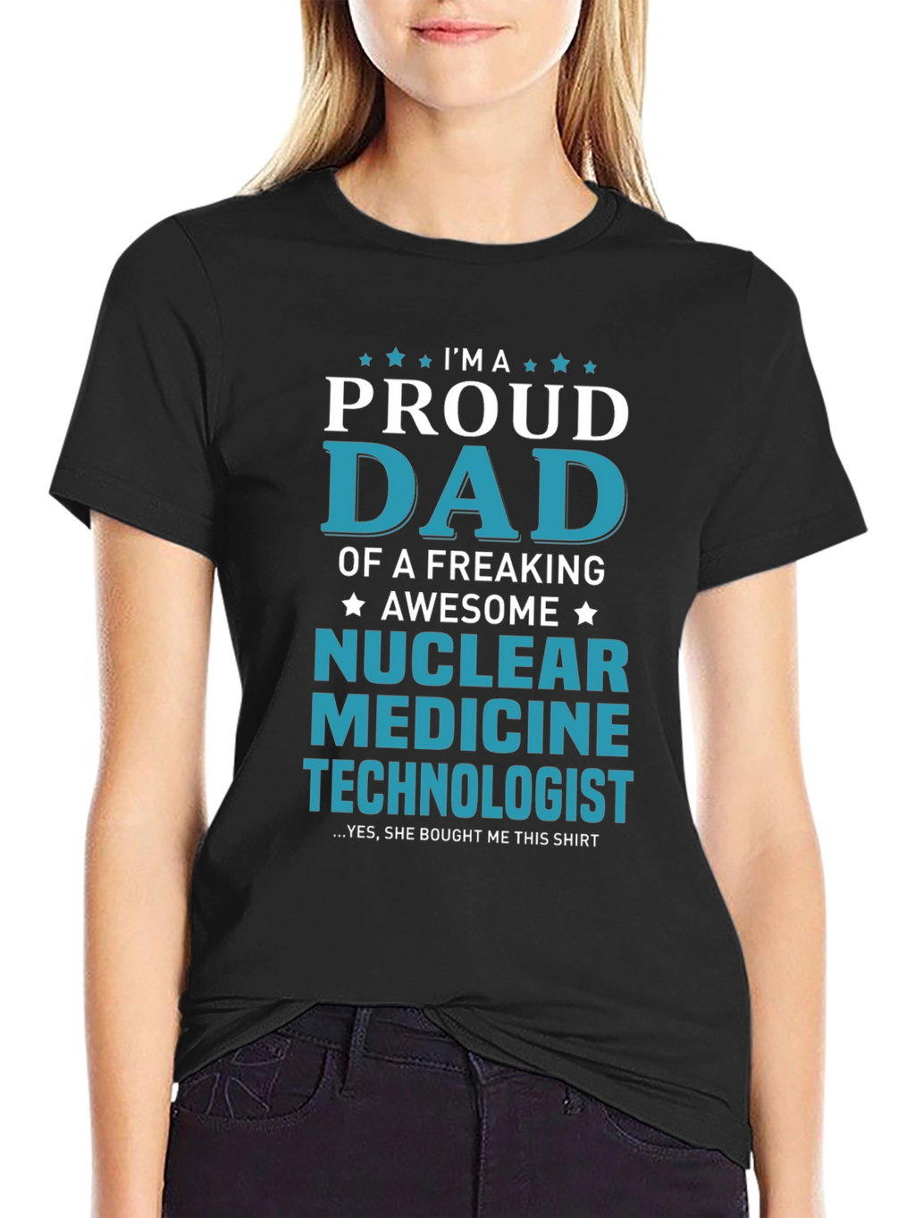 Proud Dad Nuclear Medicine Technologist T-Shirt