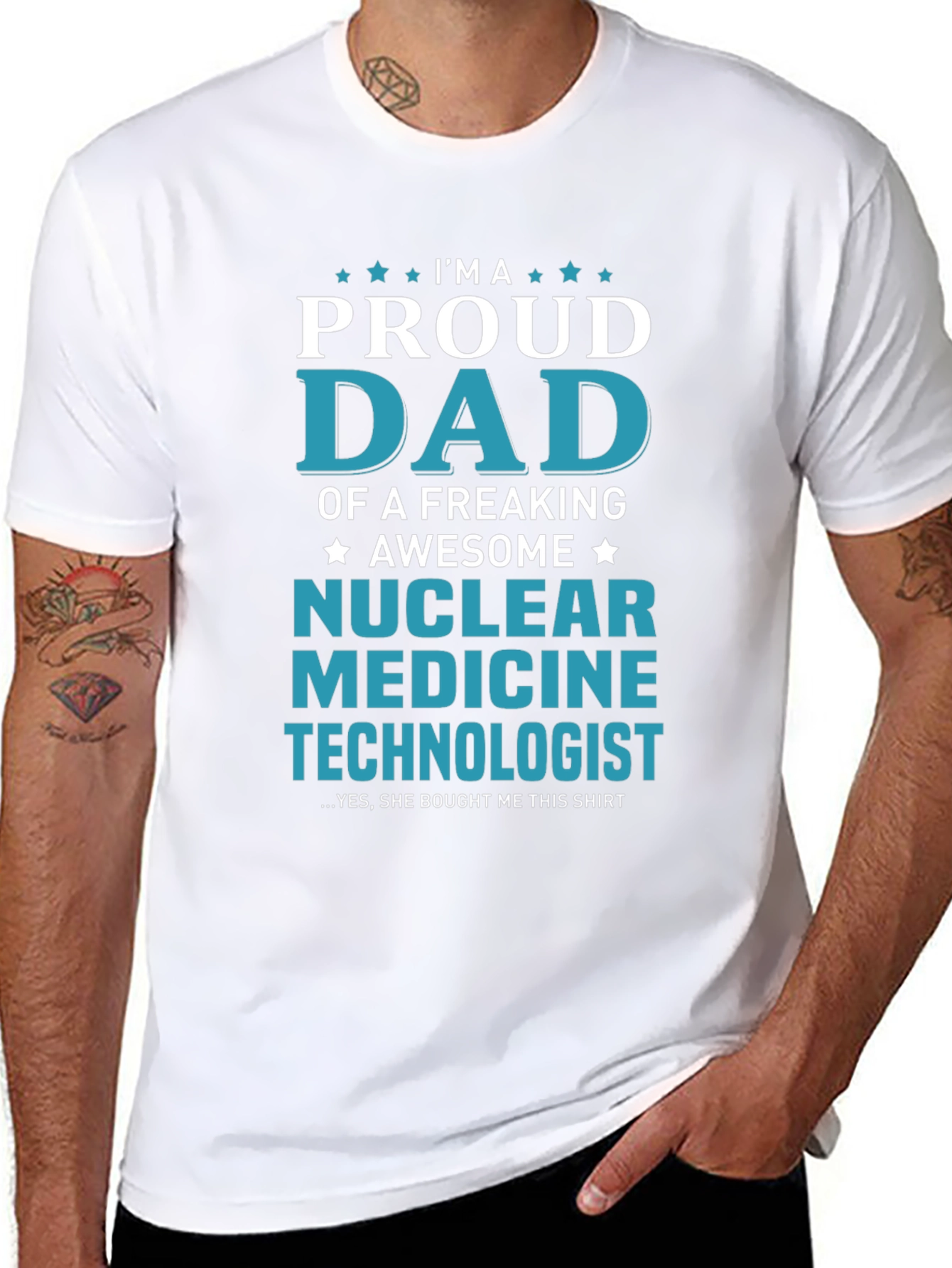 Proud Dad Nuclear Medicine Technologist T-Shirt