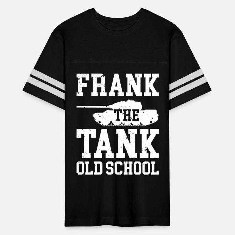 Frank The Tank Old School