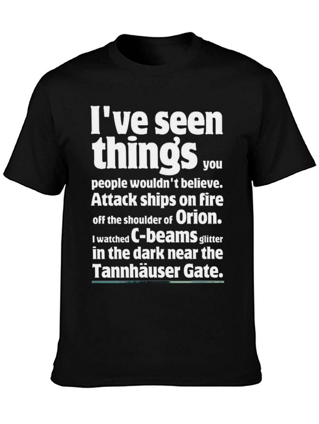 Ive Seen Things Graphic T-Shirt