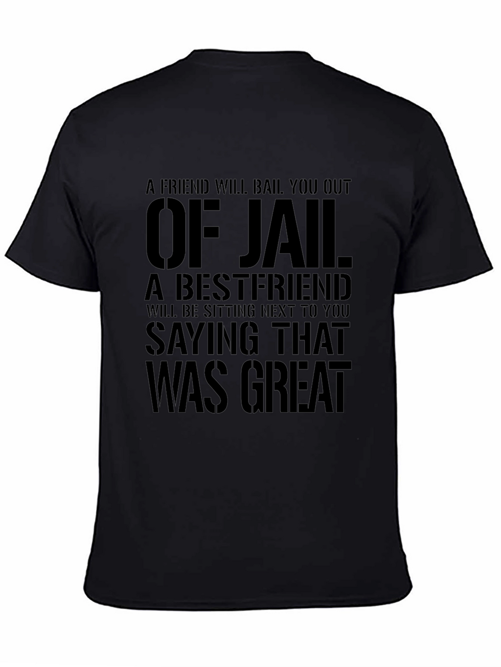 Bestfriend Jail T-Shirt: Funny Mens Graphic Tee