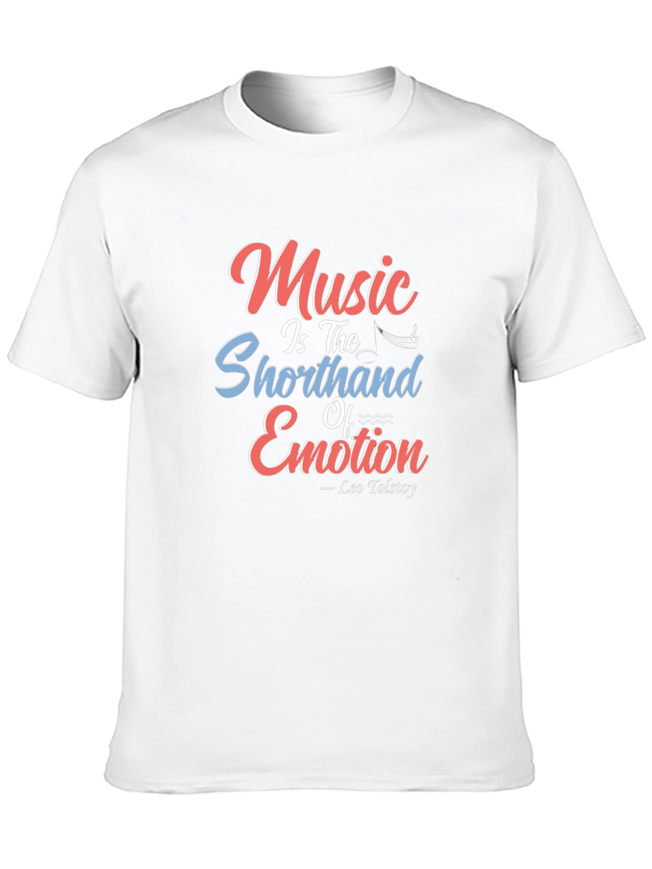 Music Emotion Tee - Tolstoy Quote T-Shirt