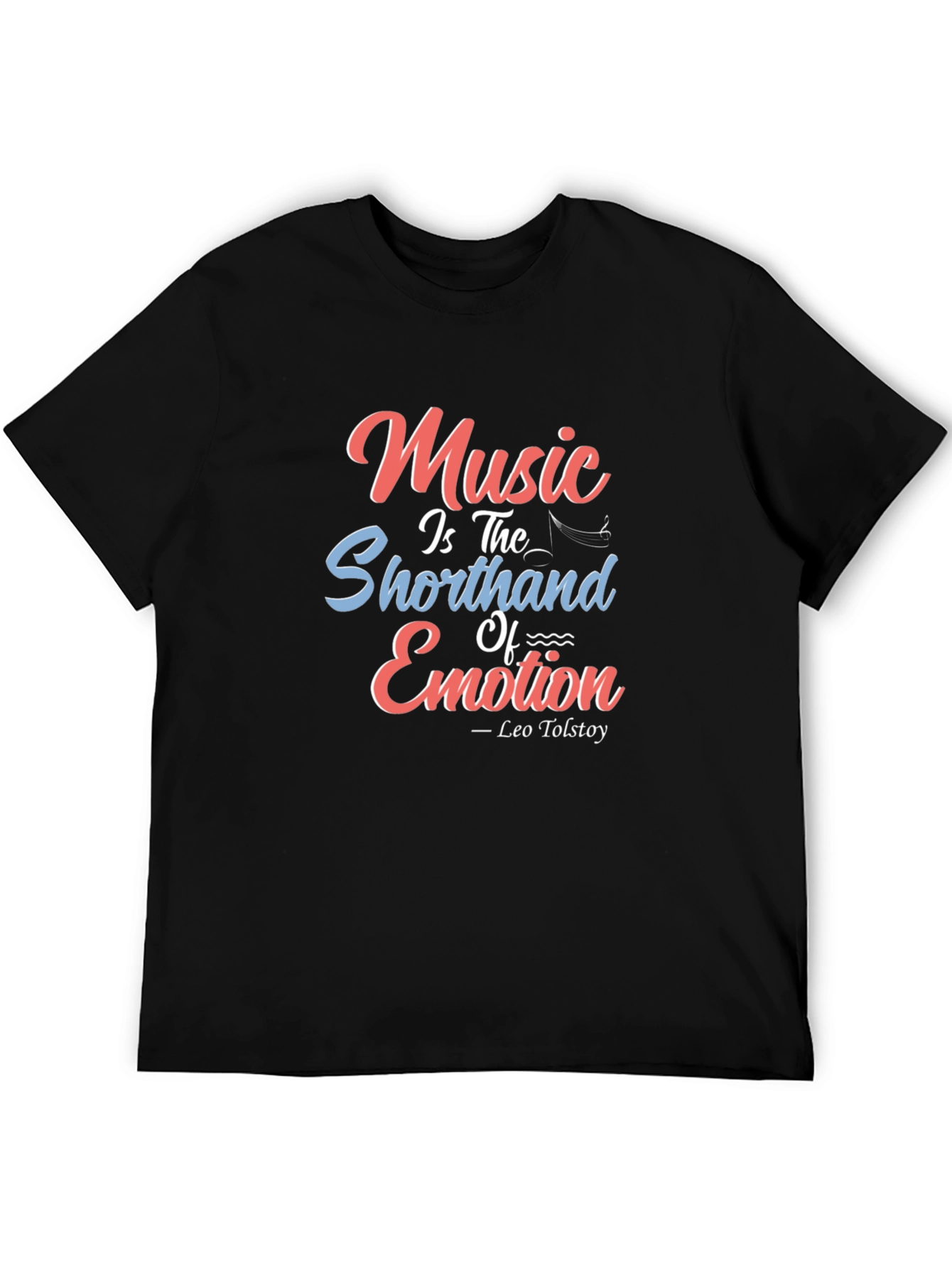 Music Emotion Tee - Tolstoy Quote T-Shirt