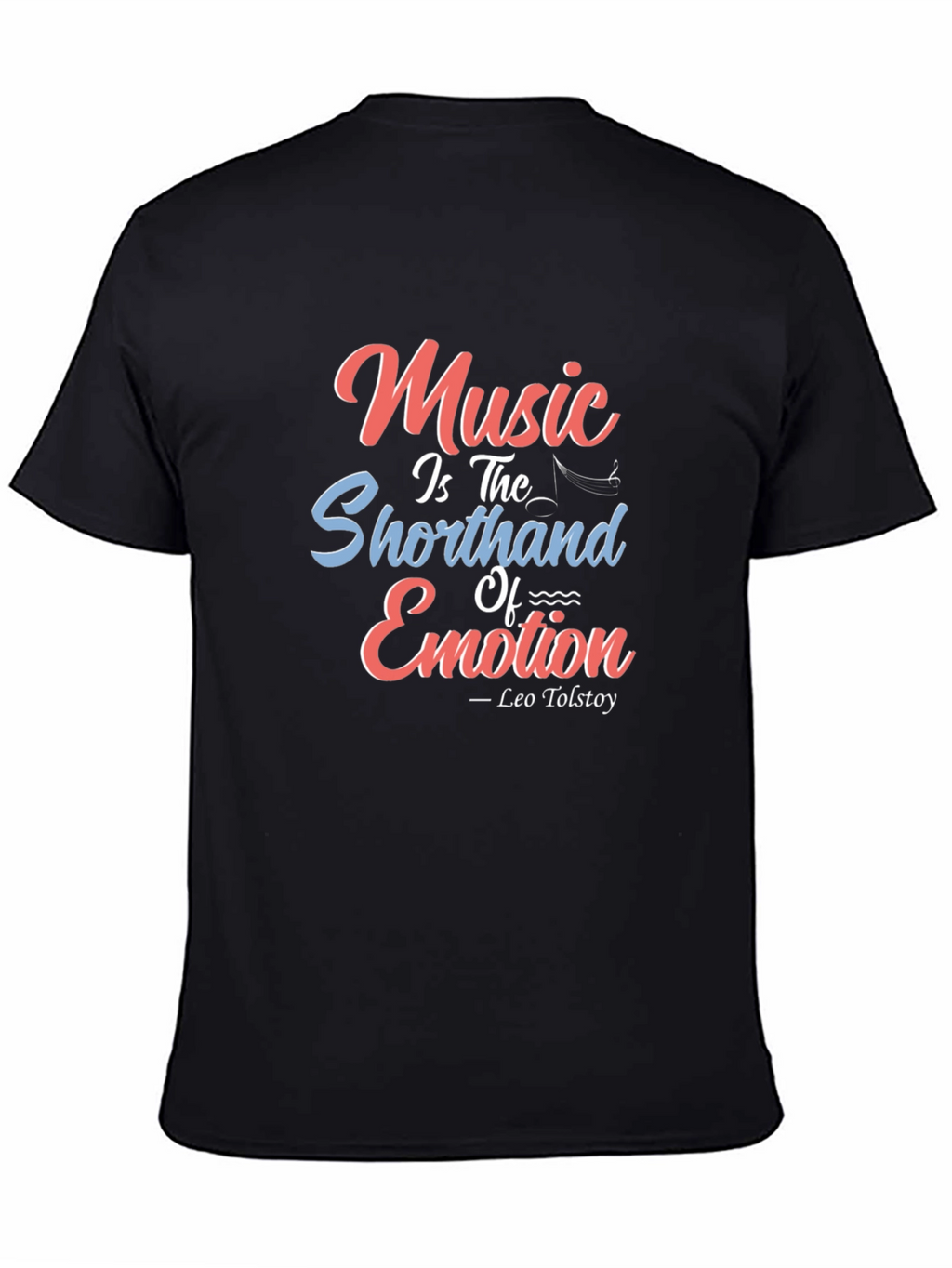 Music Emotion Tee - Tolstoy Quote T-Shirt