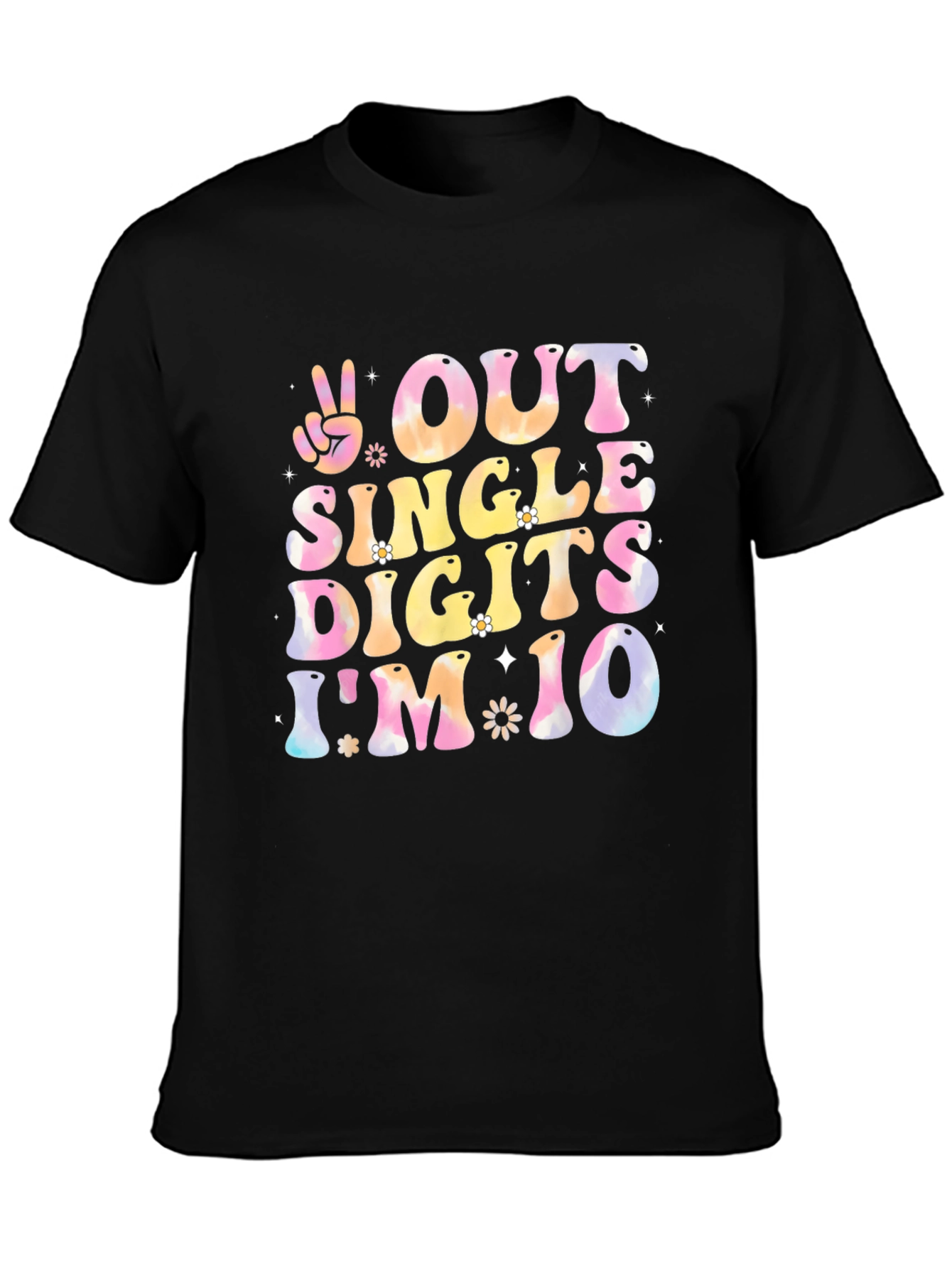 Out of Single Digits Im 10 Birthday T-Shirt