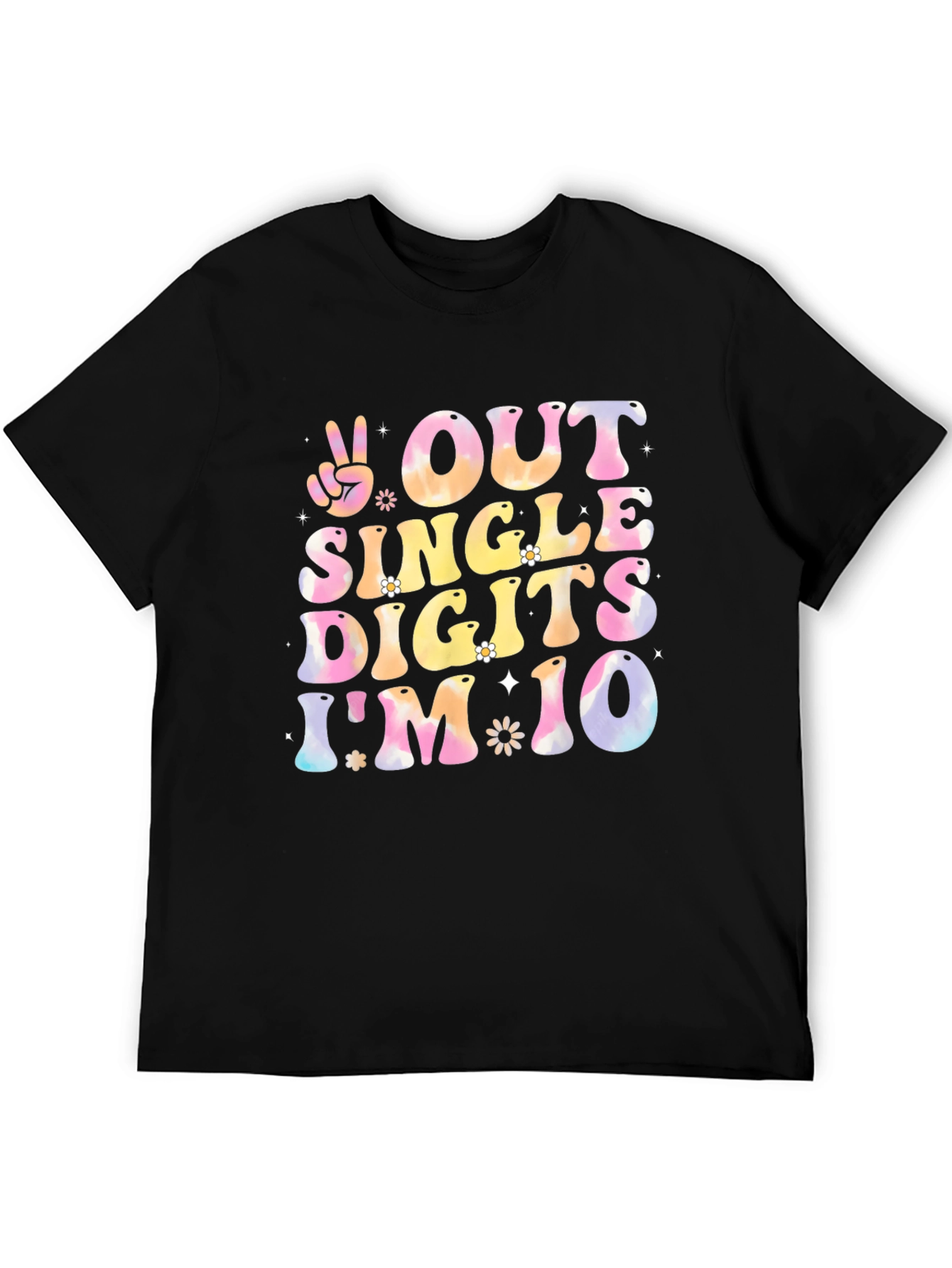 Out of Single Digits Im 10 Birthday T-Shirt