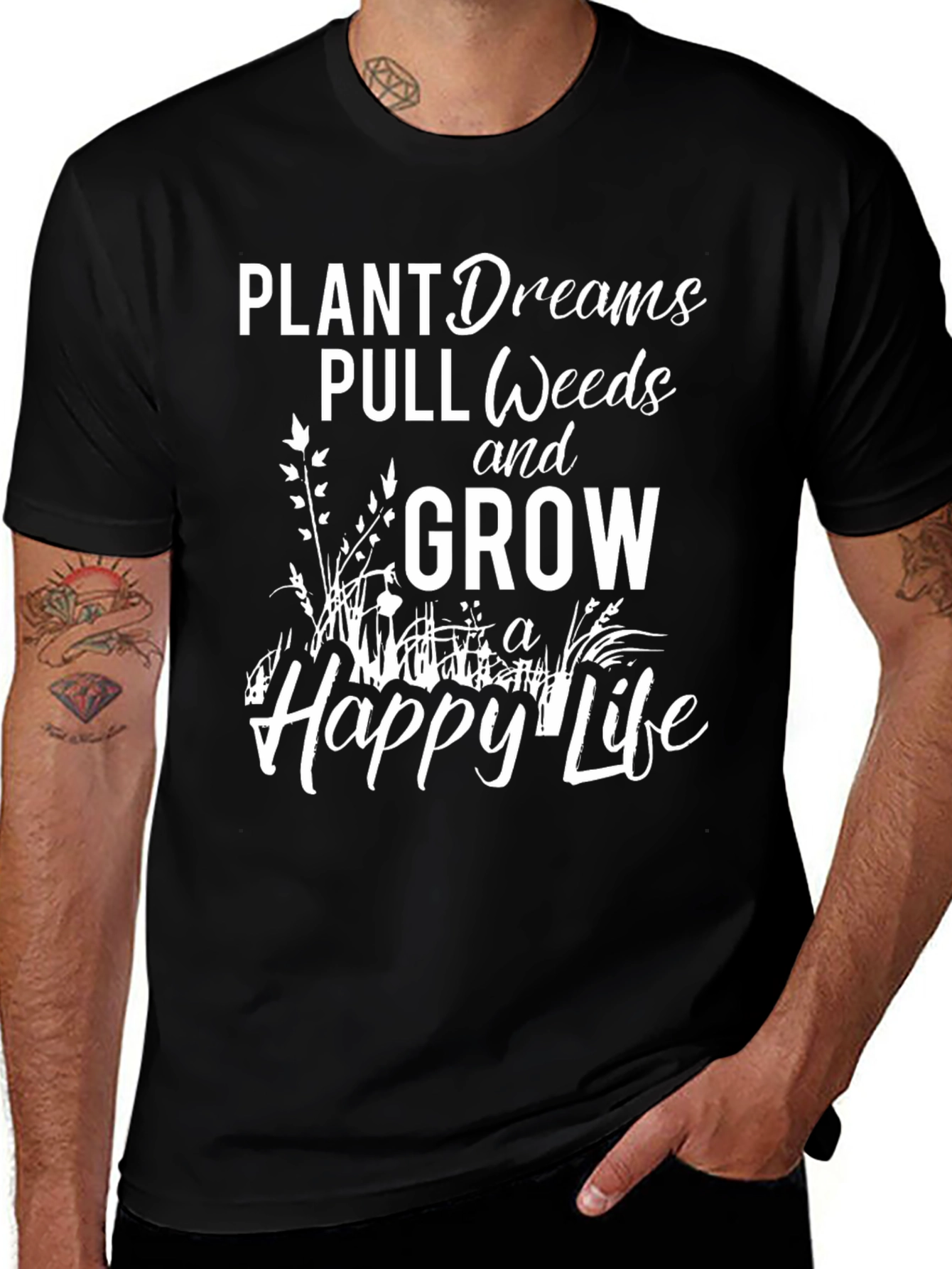 Plant Dreams Pull Weeds Grow a Happy Life T-Shirt