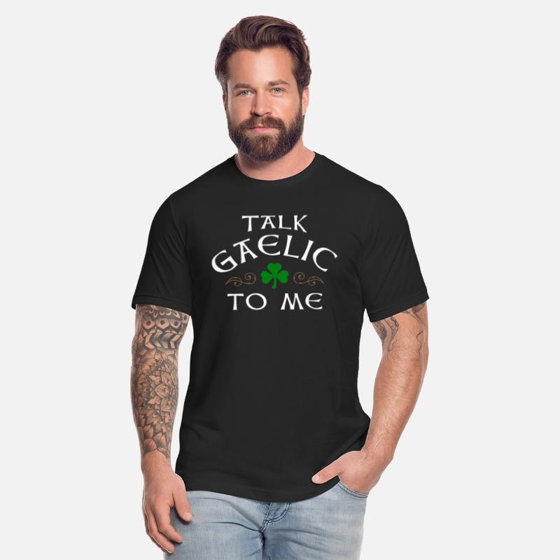 Funny Irish Quote Talk Gaelic to Me St Patricks