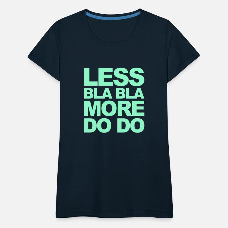 Funny office saying: Less bla, more do!