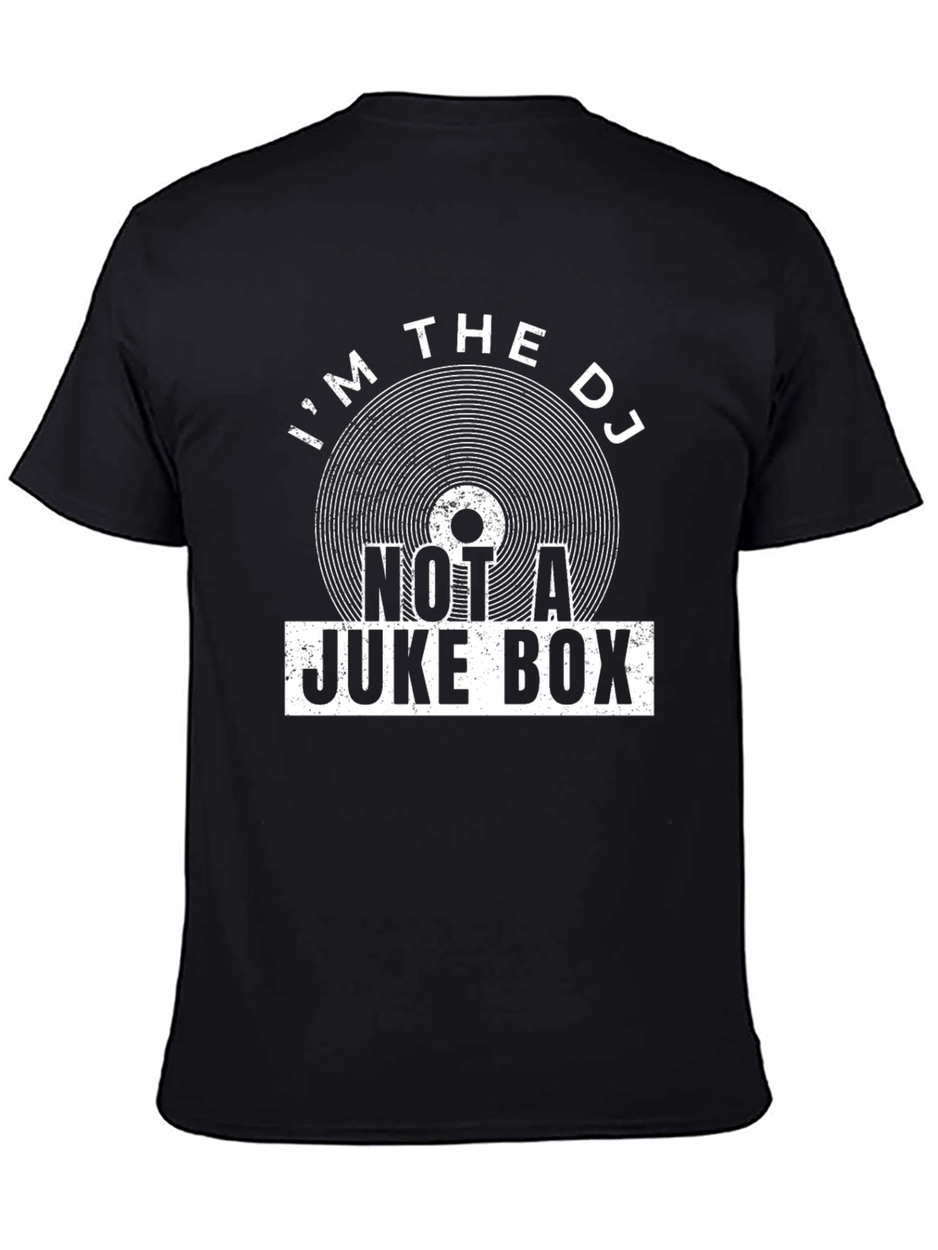 Im The DJ Not a Juke Box Funny Graphic Tee