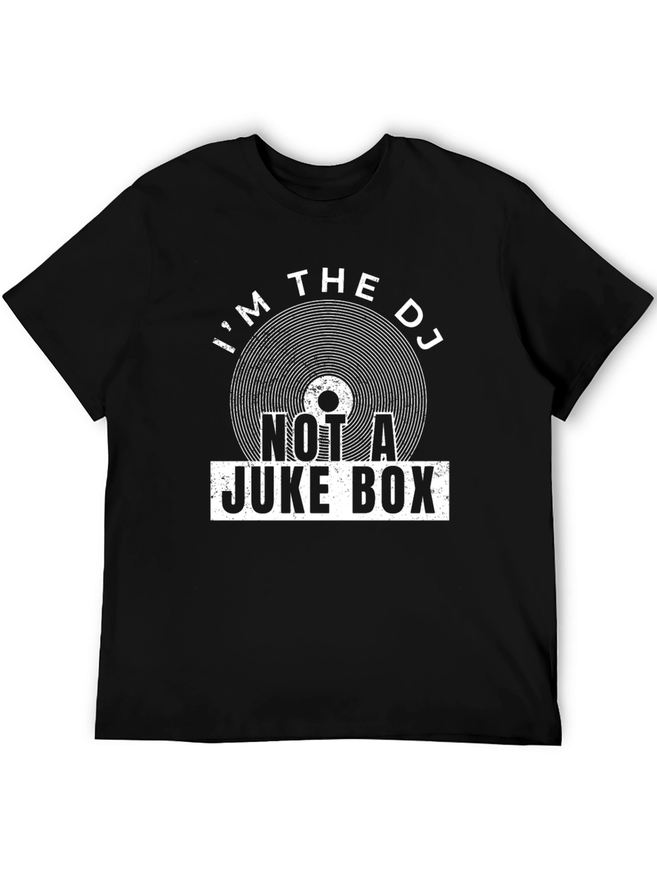 Im The DJ Not a Juke Box Funny Graphic Tee