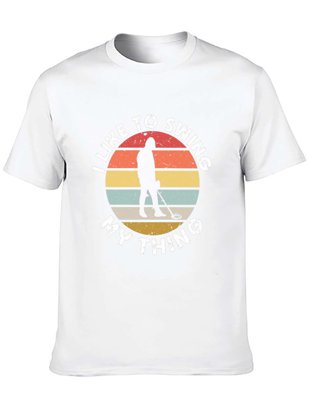 I Like To Swing My Thing Metal Detecting T-Shirt
